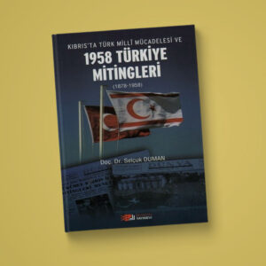 Kıbrıs'ta Türk Milli Mücadelesi ve 1958 Türkiye Mitingleri